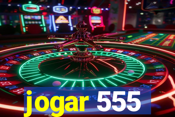 jogar 555