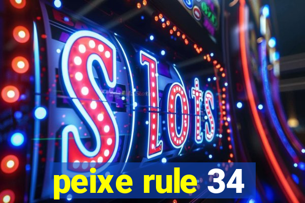 peixe rule 34