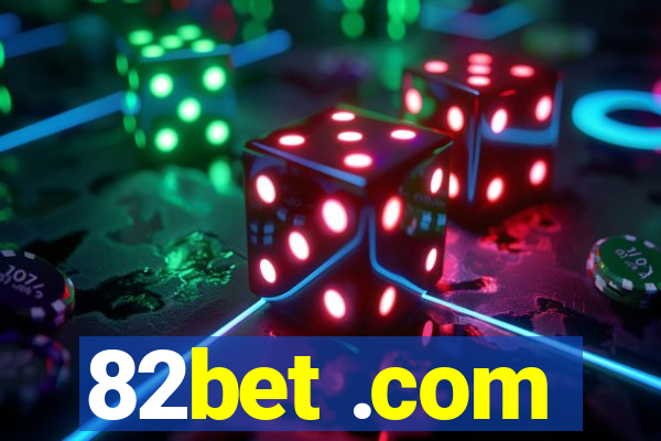 82bet .com