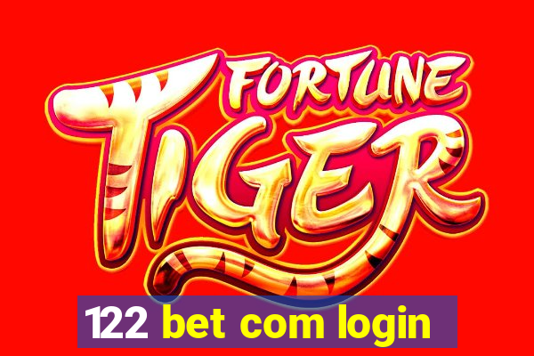 122 bet com login