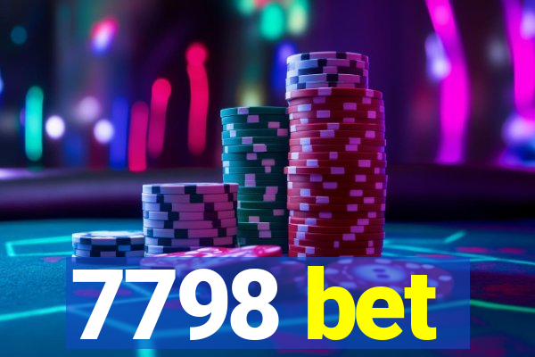 7798 bet