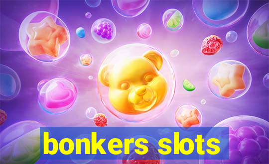 bonkers slots