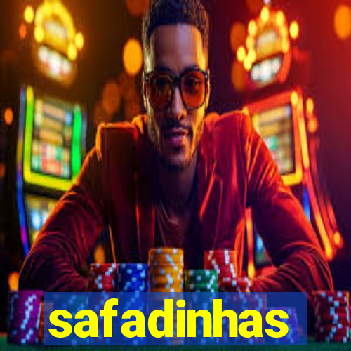 safadinhas