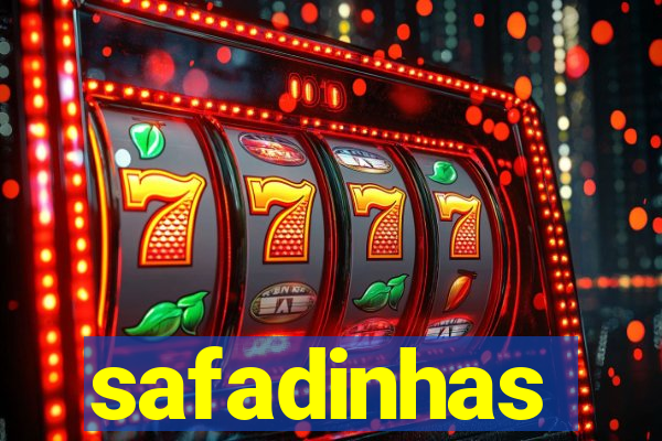 safadinhas