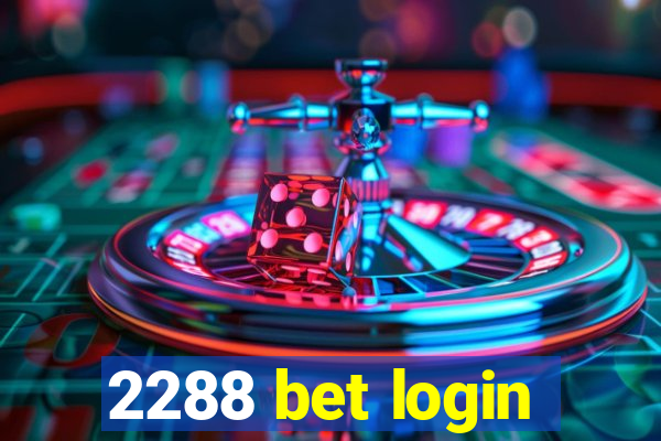 2288 bet login