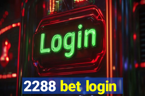 2288 bet login