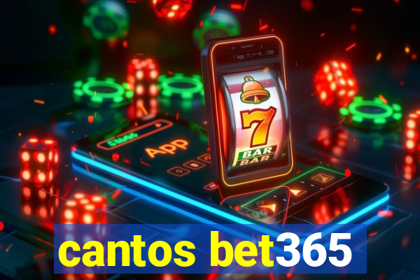 cantos bet365