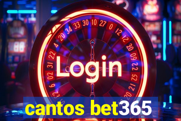 cantos bet365