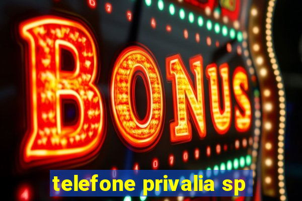 telefone privalia sp