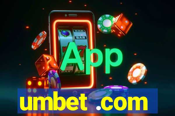 umbet .com