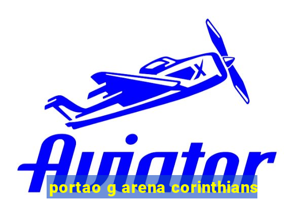 portao g arena corinthians