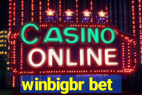 winbigbr bet