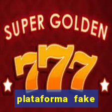 plataforma fake para brincar