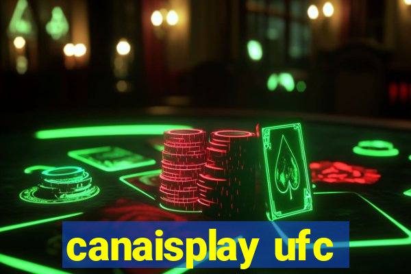 canaisplay ufc