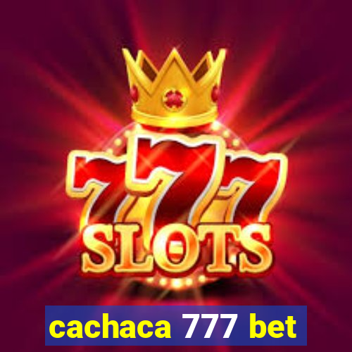 cachaca 777 bet