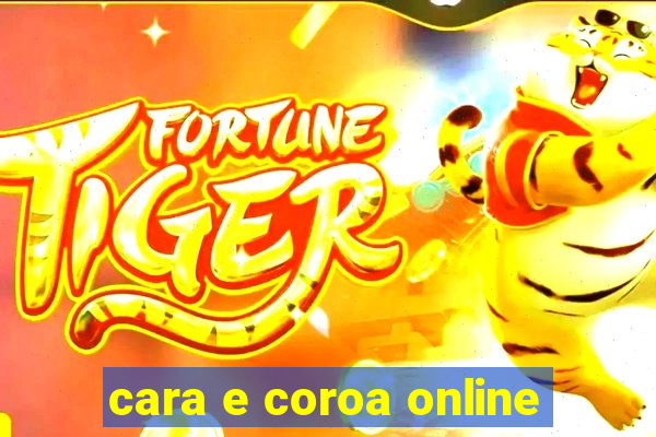 cara e coroa online