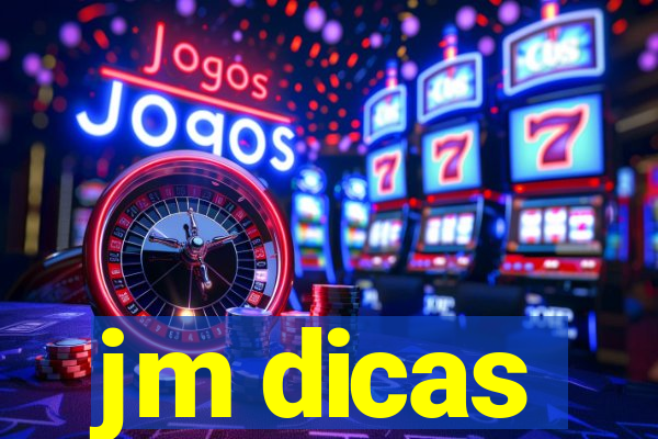 jm dicas