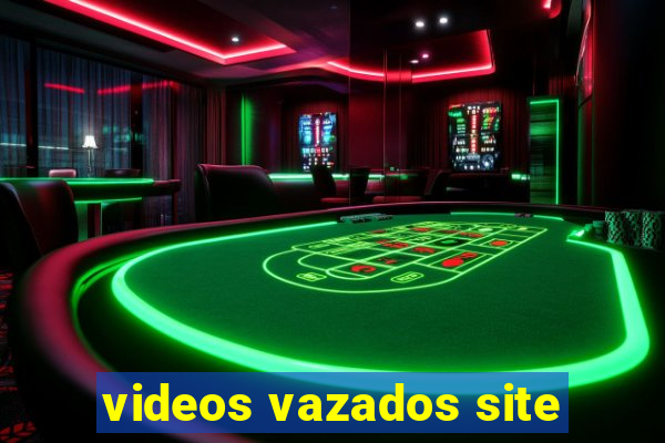 videos vazados site