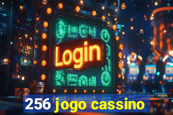 256 jogo cassino