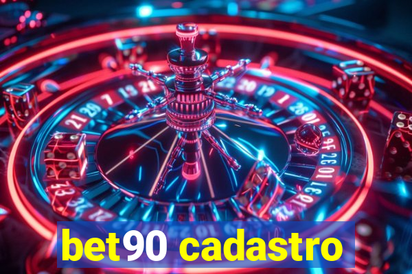 bet90 cadastro