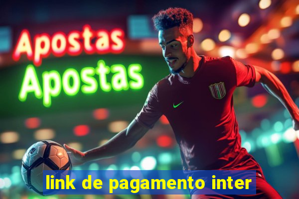 link de pagamento inter