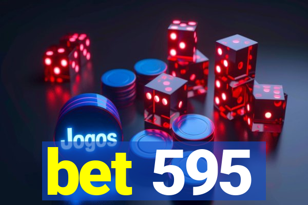 bet 595