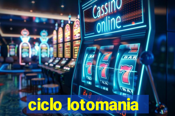 ciclo lotomania