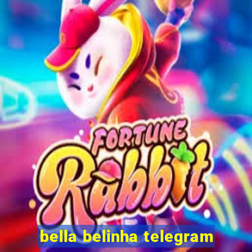 bella belinha telegram