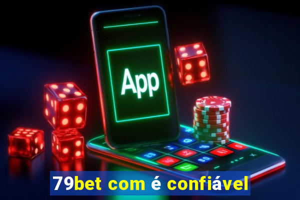 79bet com é confiável