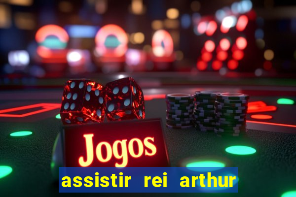 assistir rei arthur 2004 topflix