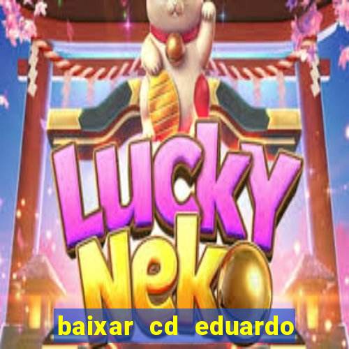 baixar cd eduardo costa 2023