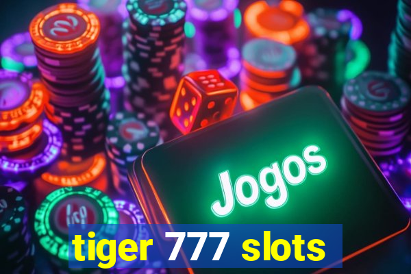 tiger 777 slots