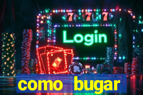 como bugar plataforma de jogos