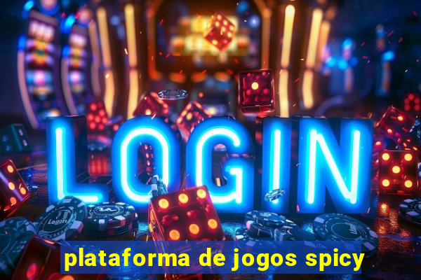 plataforma de jogos spicy