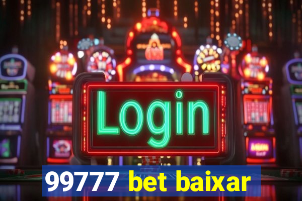 99777 bet baixar