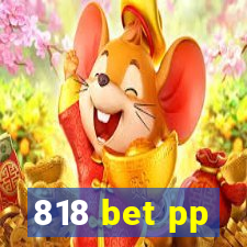 818 bet pp