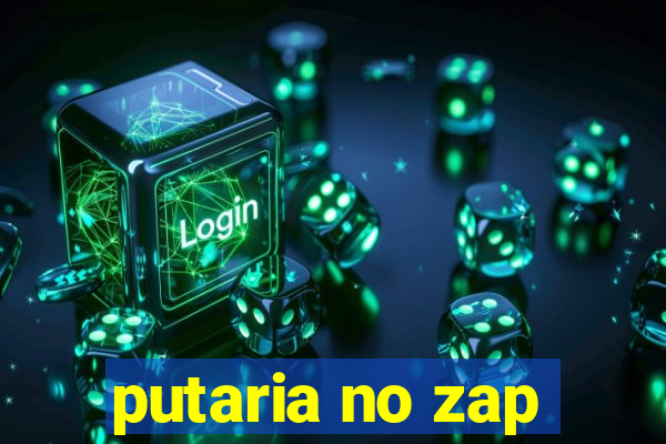 putaria no zap