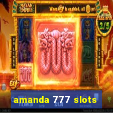 amanda 777 slots