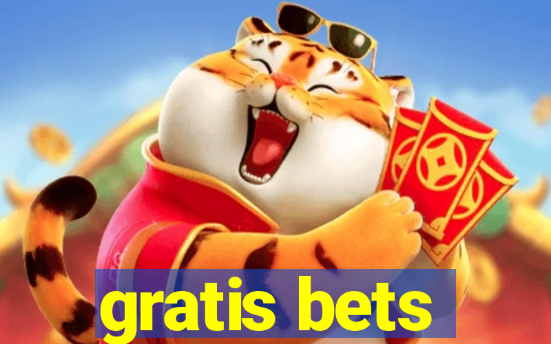 gratis bets