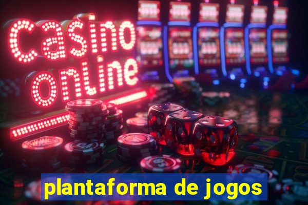 plantaforma de jogos