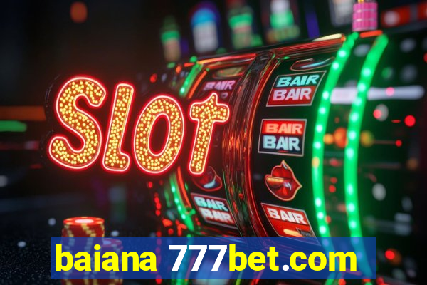 baiana 777bet.com