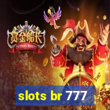 slots br 777