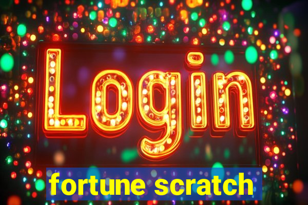 fortune scratch