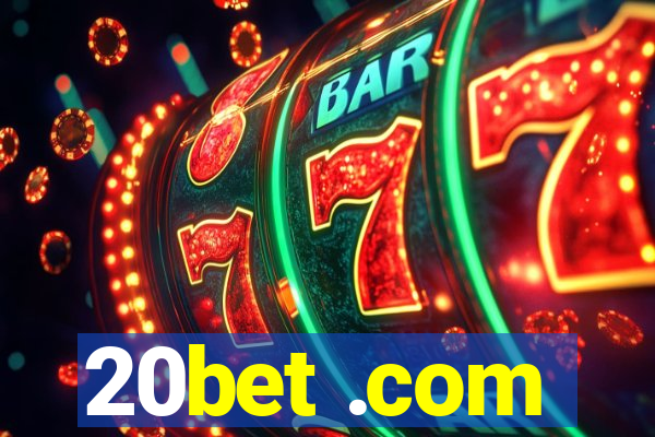 20bet .com