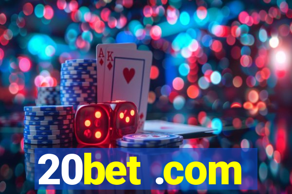 20bet .com