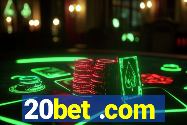 20bet .com