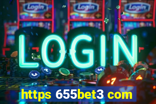 https 655bet3 com