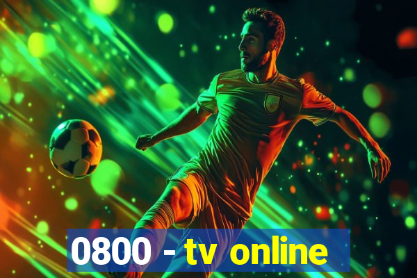 0800 - tv online