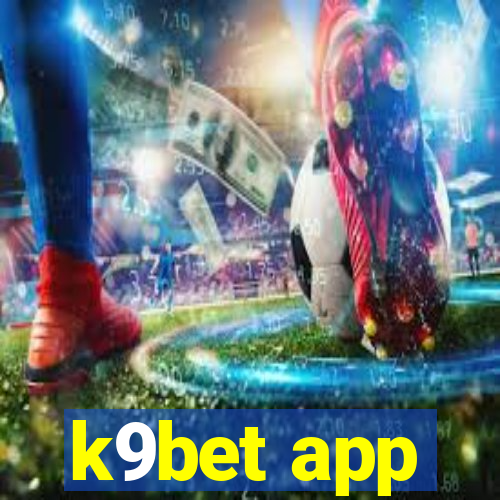 k9bet app