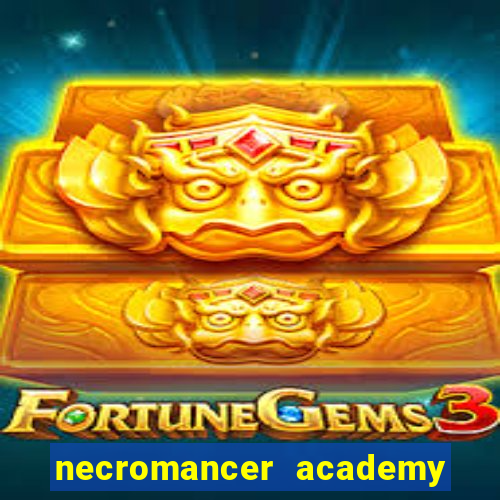 necromancer academy and the genius summoner 50